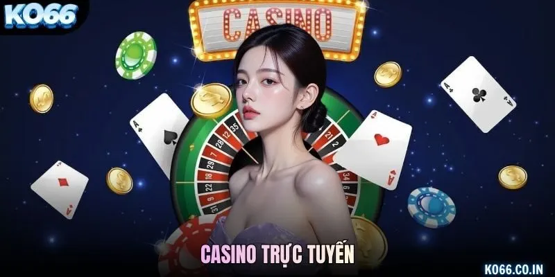Casino trực tuyến