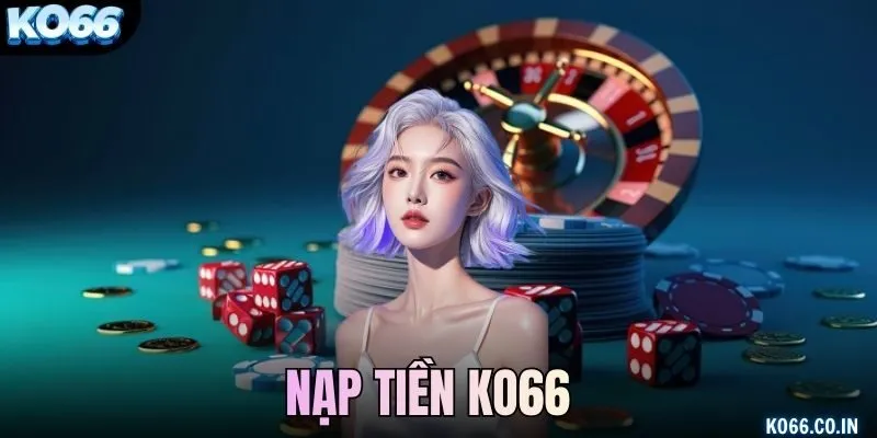 nạp tiền KO66